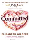 Committed (eBook): A Sceptic Makes Peace With Marriage